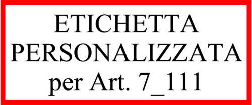 Immagine di ETICHETTA SINGOLA PER Art. 7/111